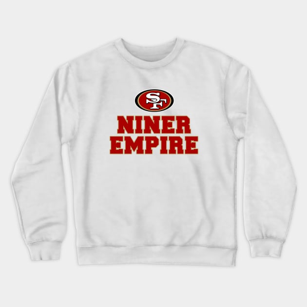 Niner Empire Crewneck Sweatshirt by BURN444